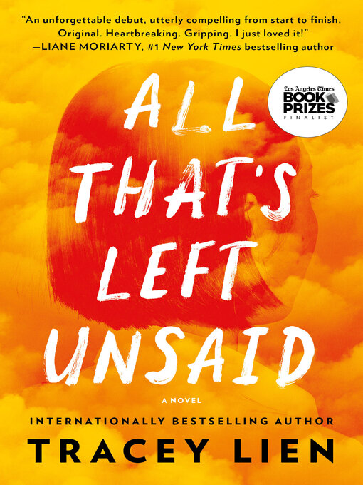Title details for All That's Left Unsaid by Tracey Lien - Available